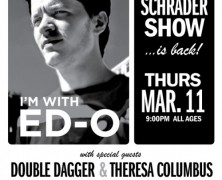 Ed Schrader Show @ Open Space Tonight