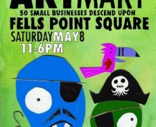 Squidfire’s 10th Art Mart @ Fell’s Point Today